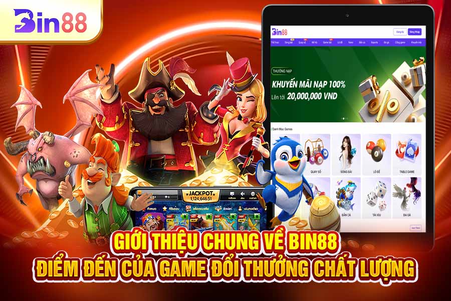 Giới Thiệu Chung Về Bin88 – Điểm Đến Của Game Đổi Thưởng Chất Lượng